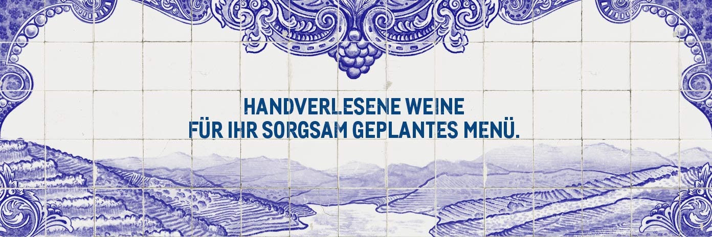 Handverlesene Weine für Ihr sorgsam geplantes Menü.