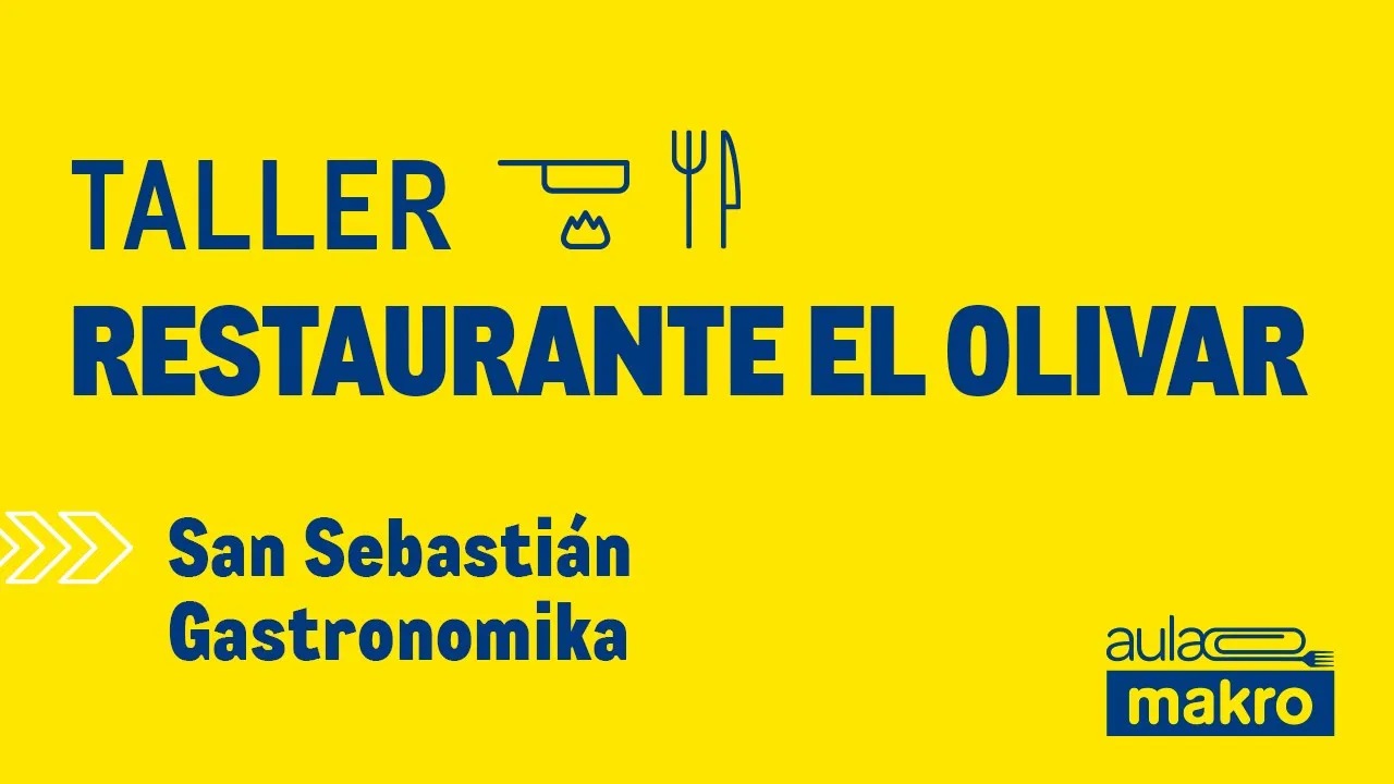 Taller restaurante el olivar - San Sebastián Gastronomika