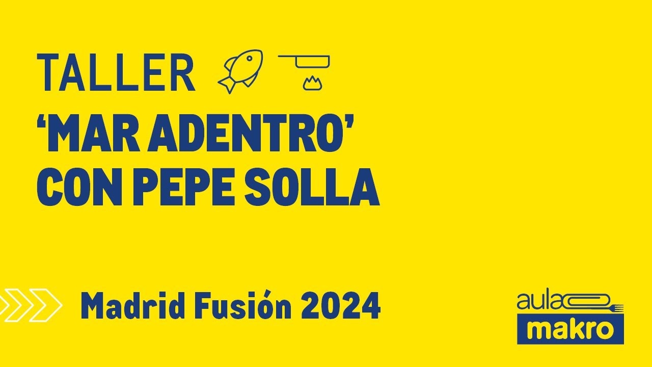 Taller mar adentro con Pepe Solla - Madrid Fusión 2024