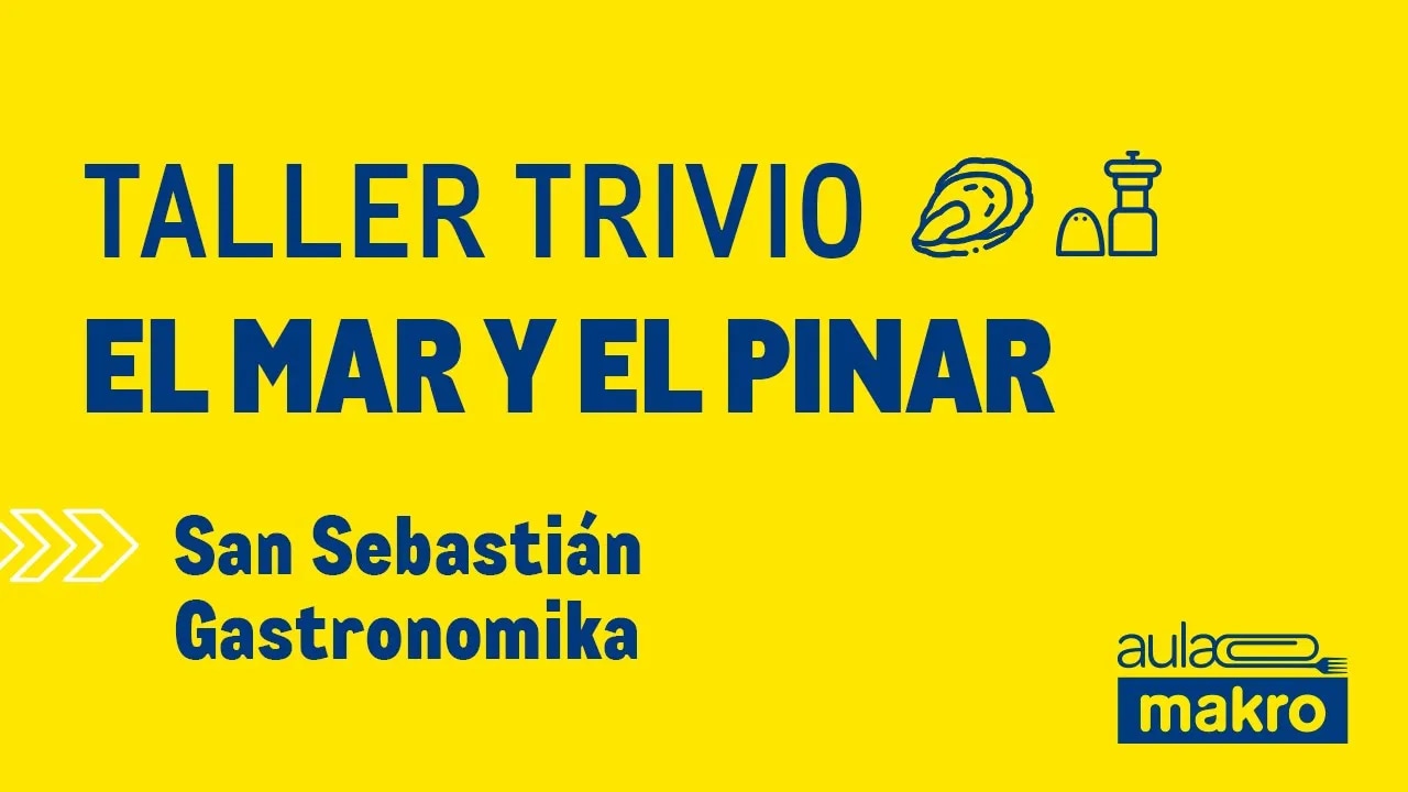 taller trivio el mar y el pinar - San Sebastián Gatronomika