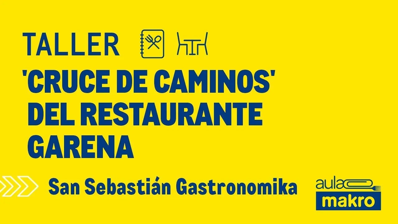 Taller 'cruce de caminos' del restaurante Garena - San Sebastián Gastronomika