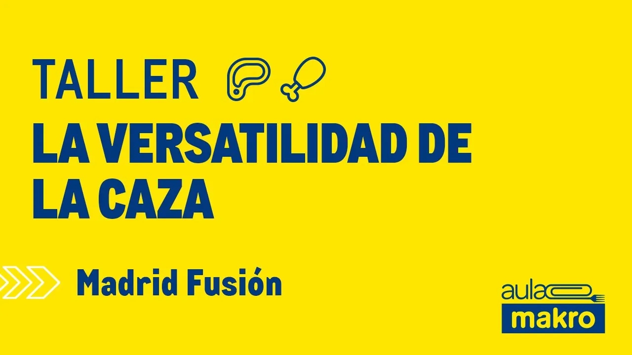 Taller la versatilidad de la caza - Madrid fusión
