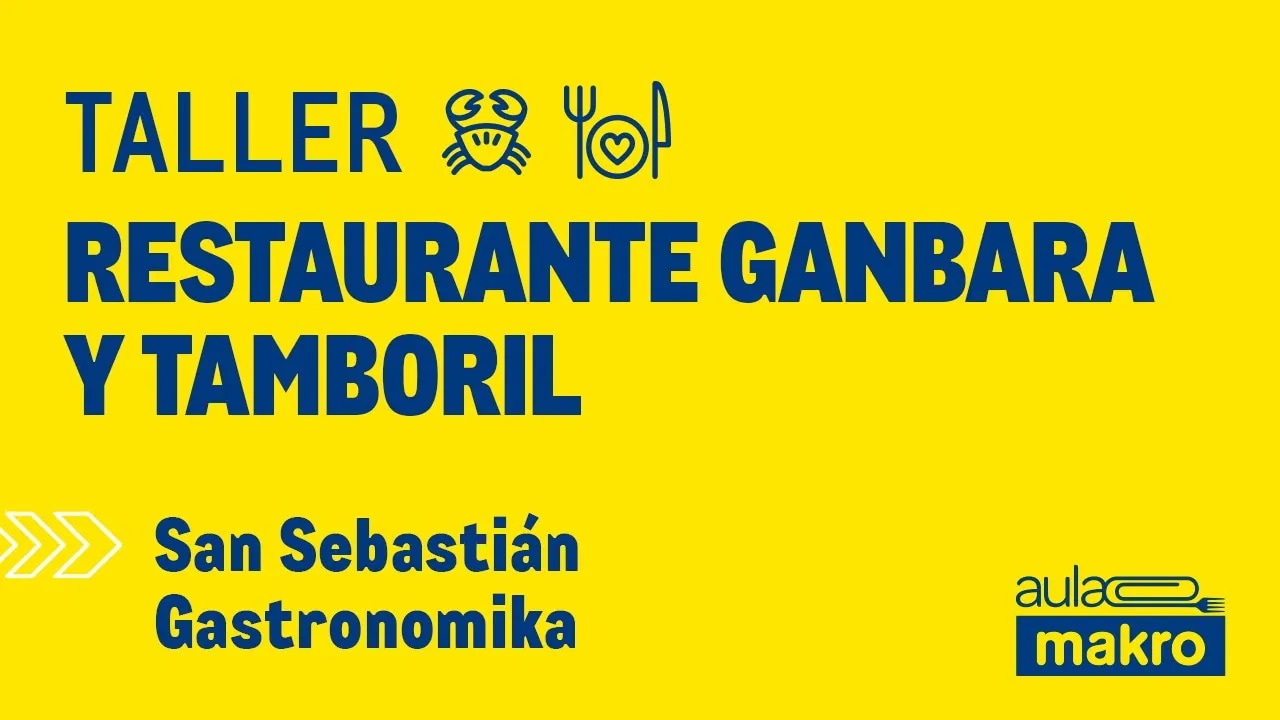 Taller restaurante Ganbara y Tamboril - San Sebastián Gastronomika