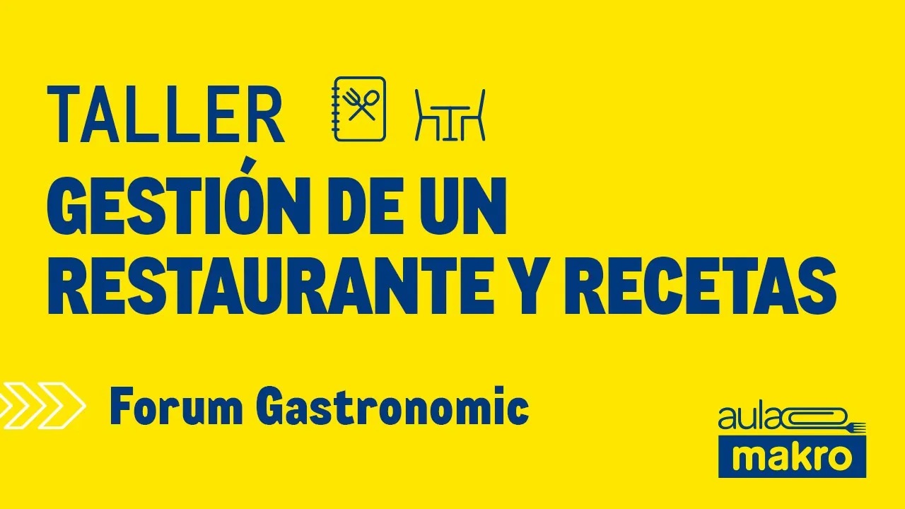 Taller gestión de un restaurante y recetas - Forum Gastronomic