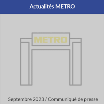 Communiqué de presse - Actualités METRO - Septembre 2023
