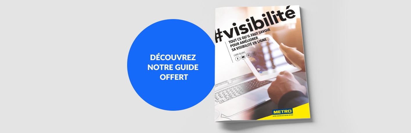 Guide METRO - Comment booster la visibilité de son restaurant sur internet