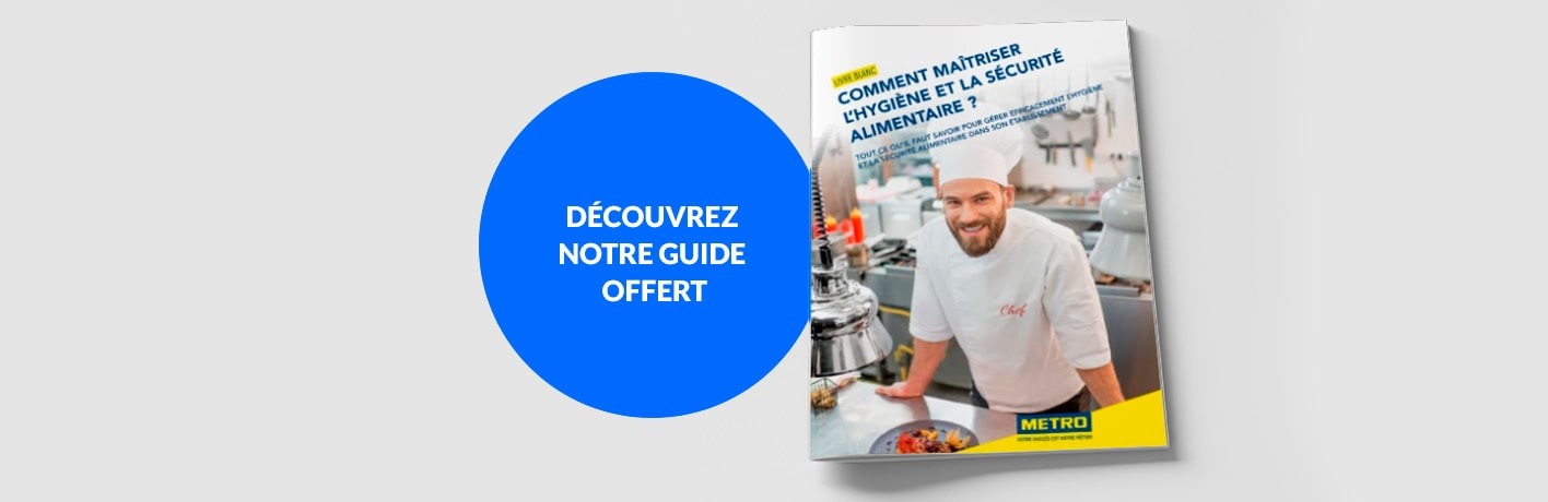 Guide hygiène et sécurité alimentaire pour les restaurants Guide hygiène et sécurité alimentaire pour les restaurants