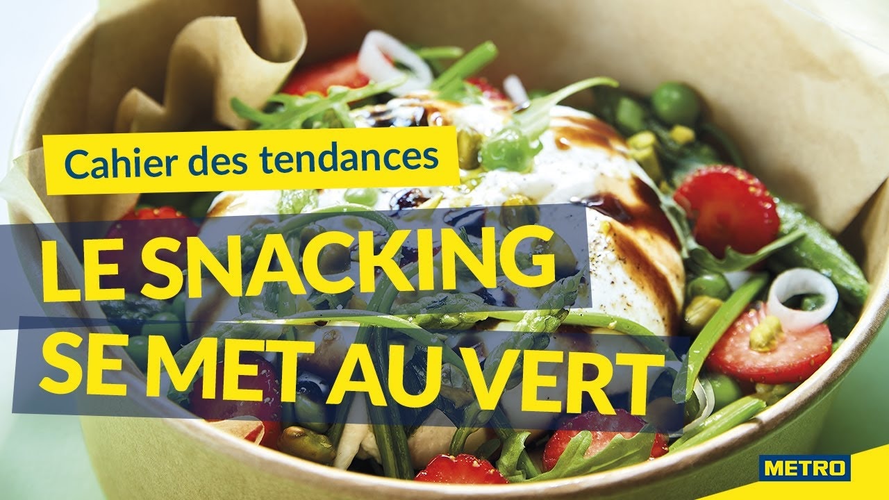 Vidéo - Cahier des tendances - Le snacking se met au vert