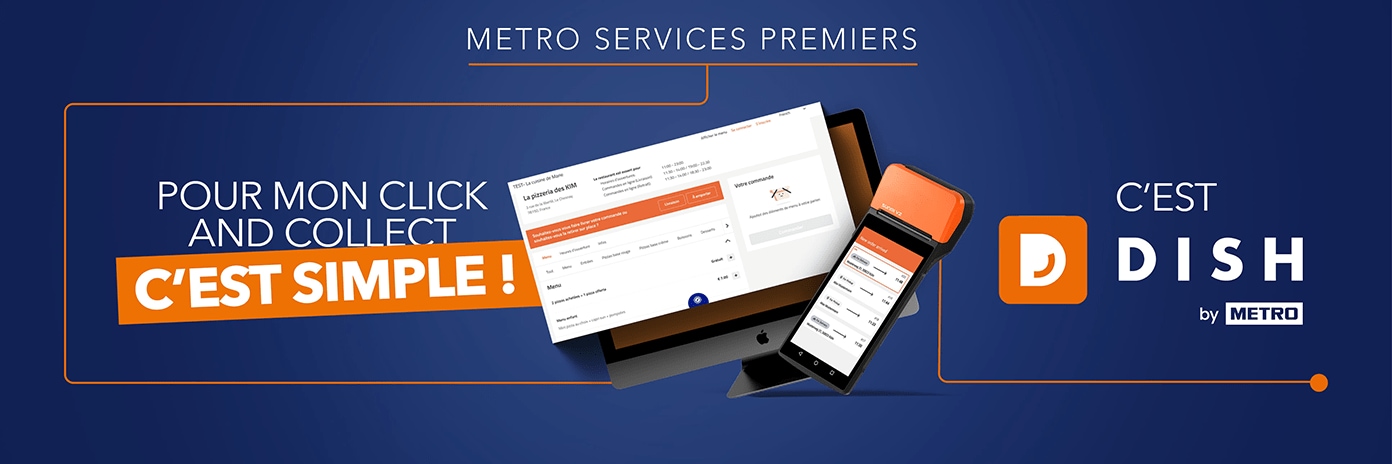 METRO Services Premiers - DISH Order pour votre click and collect