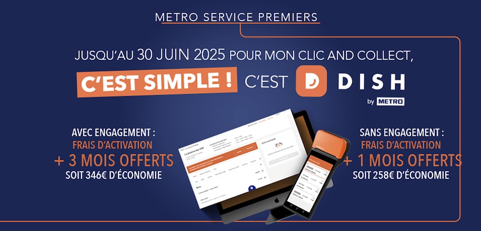 METRO Services Premiers - DISH Order pour votre click and collect - Promo du 1er au 30 juin 2025