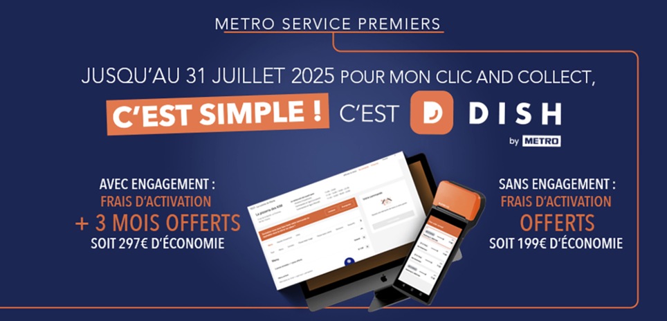 METRO Services Premiers - DISH Order pour votre click and collect - Promo jusqu'au 31 juillet 2025