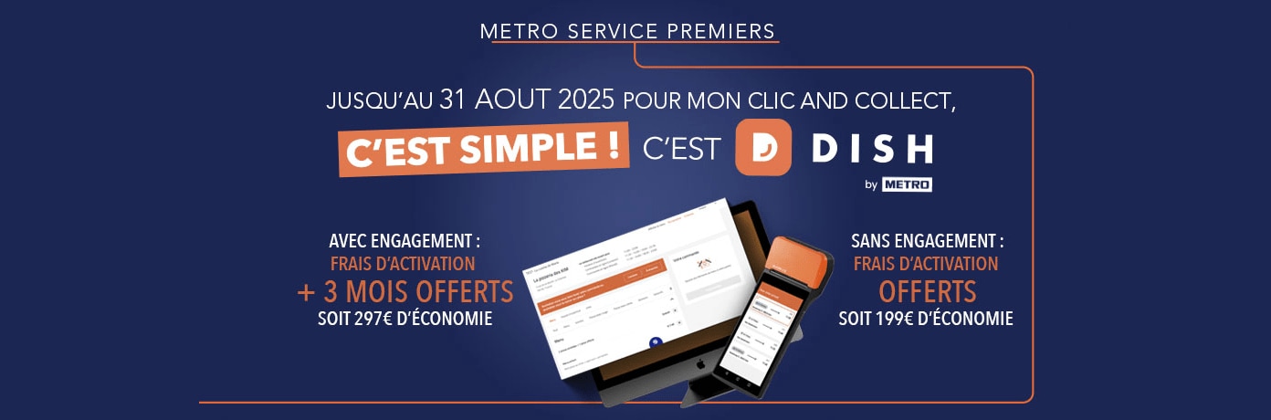 METRO Services Premiers - DISH Order pour votre click and collect - Promo jusqu'au 31 août 2025
