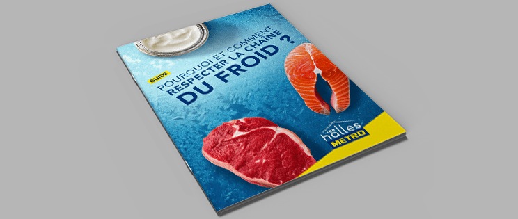 Guide METRO - Pourquoi et comment respecter le chaîne du froid ?