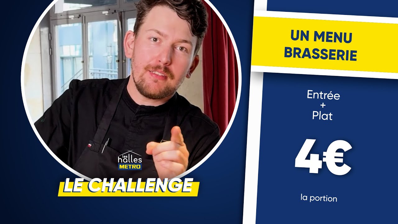 Vidéo Youtube - METRO - CHALLENGE : Réaliser un MENU BRASSERIE avec 4€