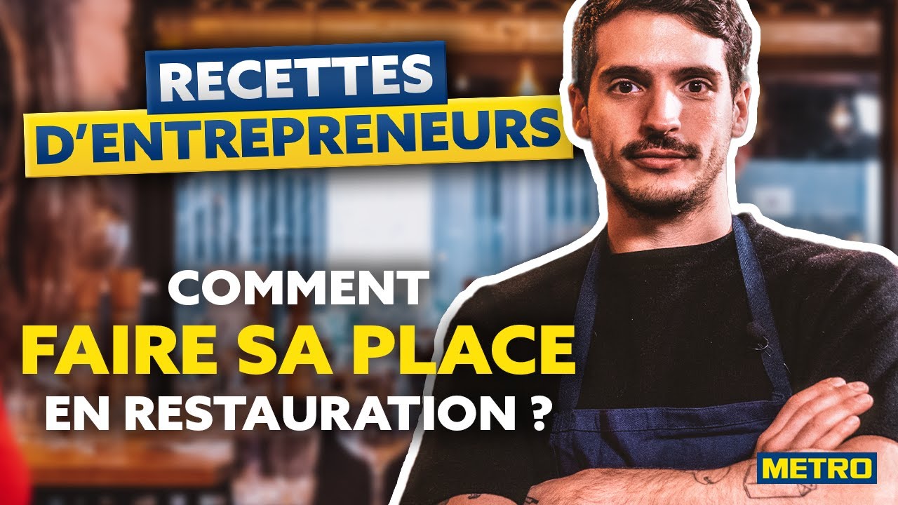 Vidéo Youtube - METRO - Recettes d'entrepreneurs : Comment faire sa place en restauration entre père et fils ?