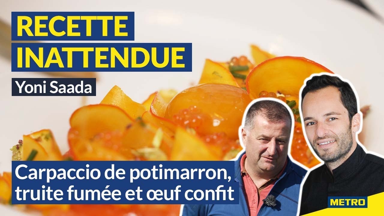 Vidéo Youtube - METRO - Recette inattendue - Yoni Saada - Carpaccio de potimarron, truite fumée et oeuf confit