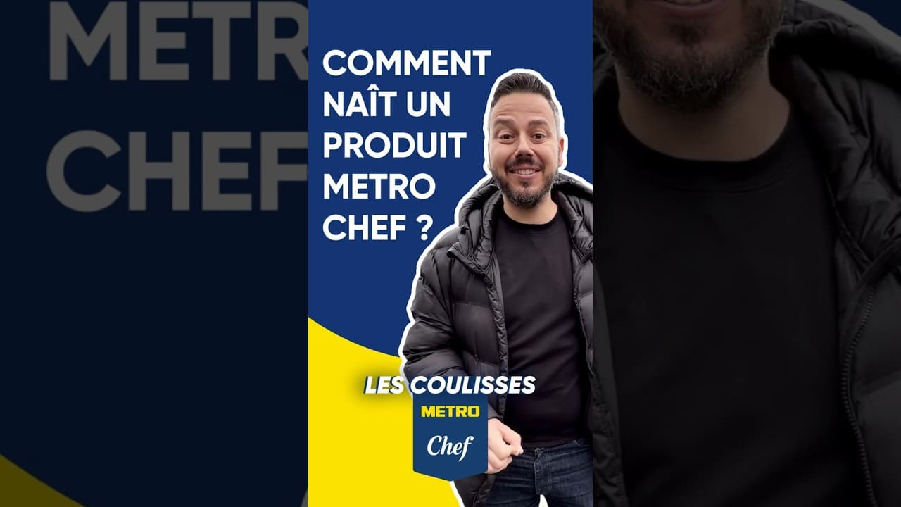 Vidéo Youtube - METRO - Comment naît un produit METRO CHEF ?