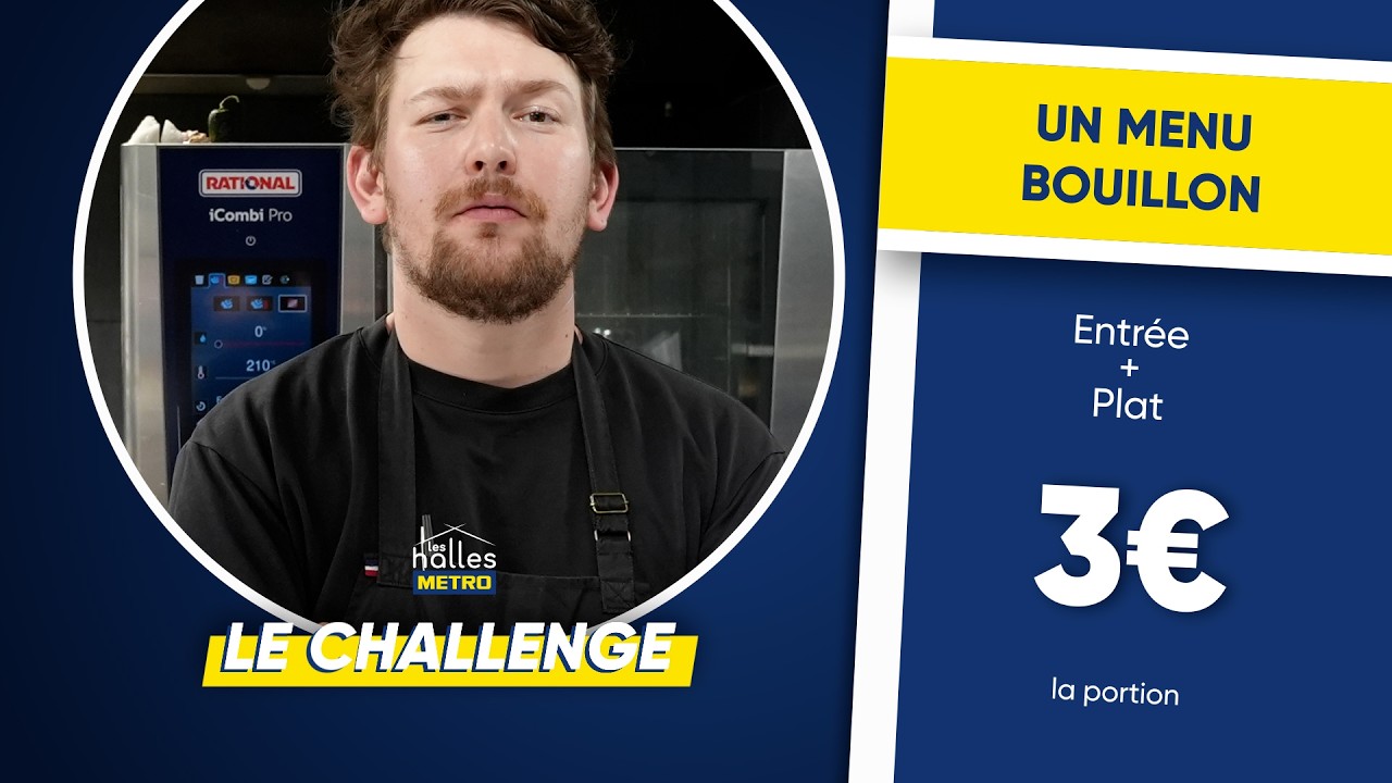 Vidéo Youtube - METRO - CHALLENGE : Réaliser un MENU BOUILLON avec seulement 3€
