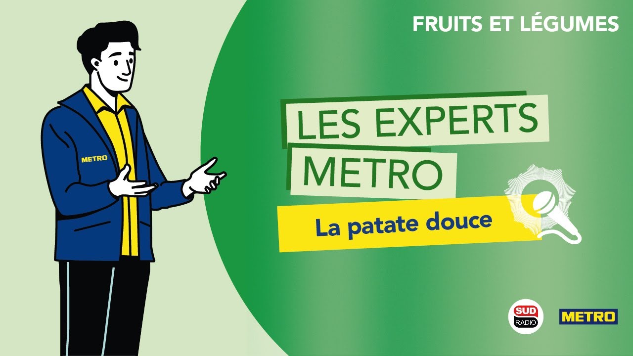 Vidéo Youtube - METRO - Les experts METRO - La patate douce