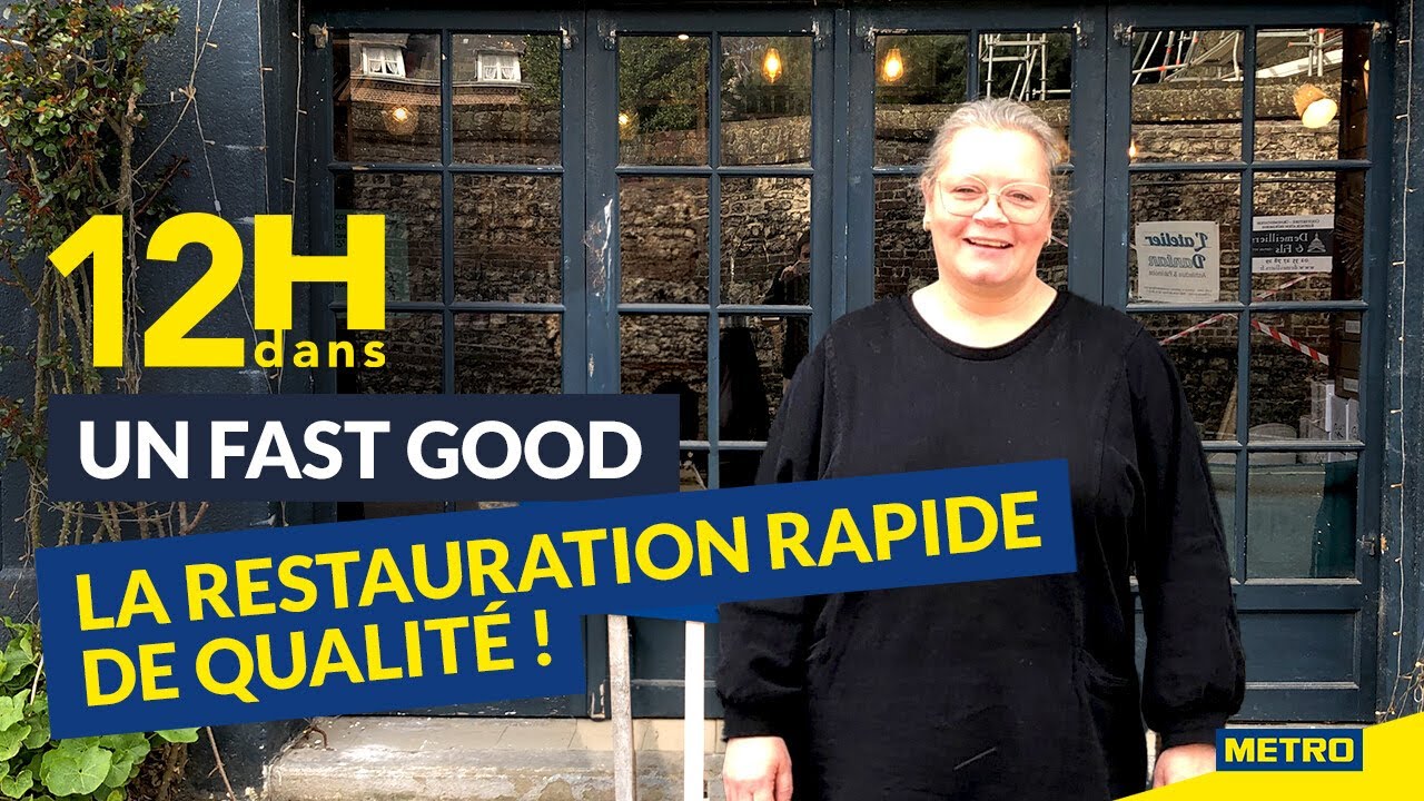 Vidéo Youtube - METRO - 12H dans un fast good - La restauration rapide de qualité !