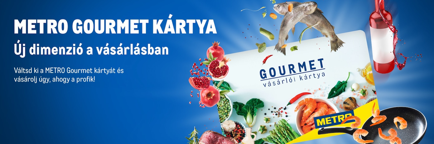 Vásárolj a METRO-ban magánszemélyként is!