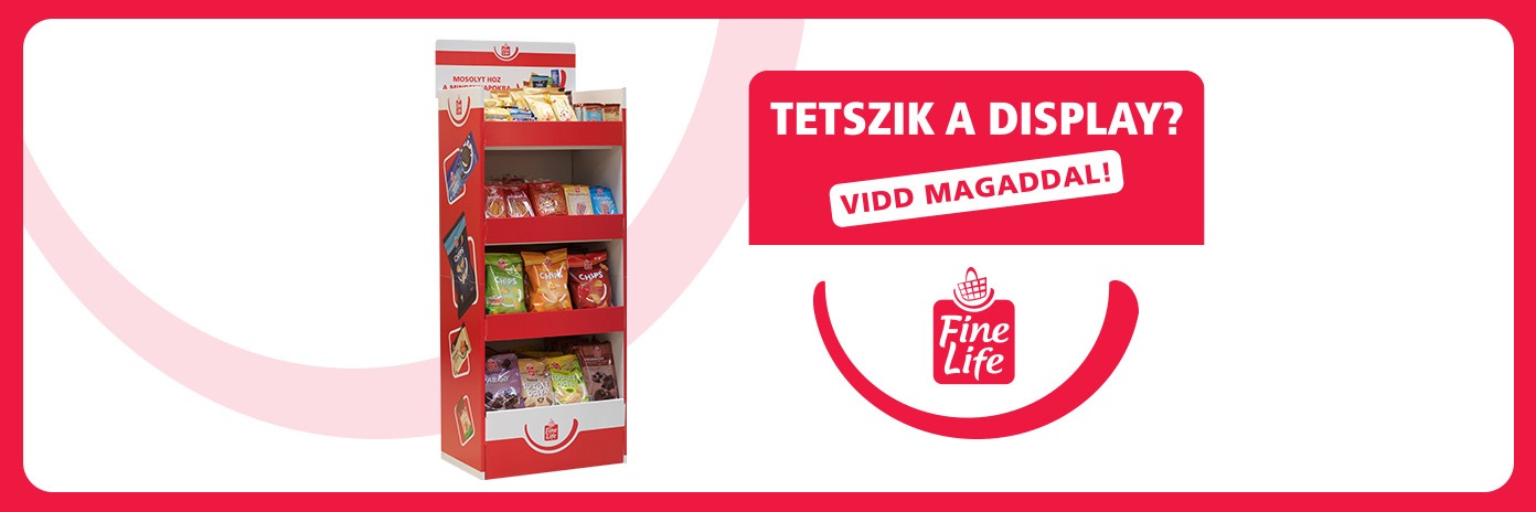 Fine Life display