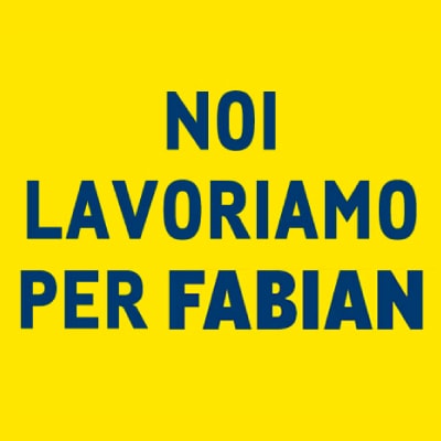 noi lavoriamo per fabian 