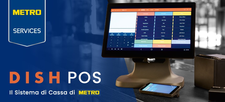 DISH POS - Il sistema di cassa digitale METRO