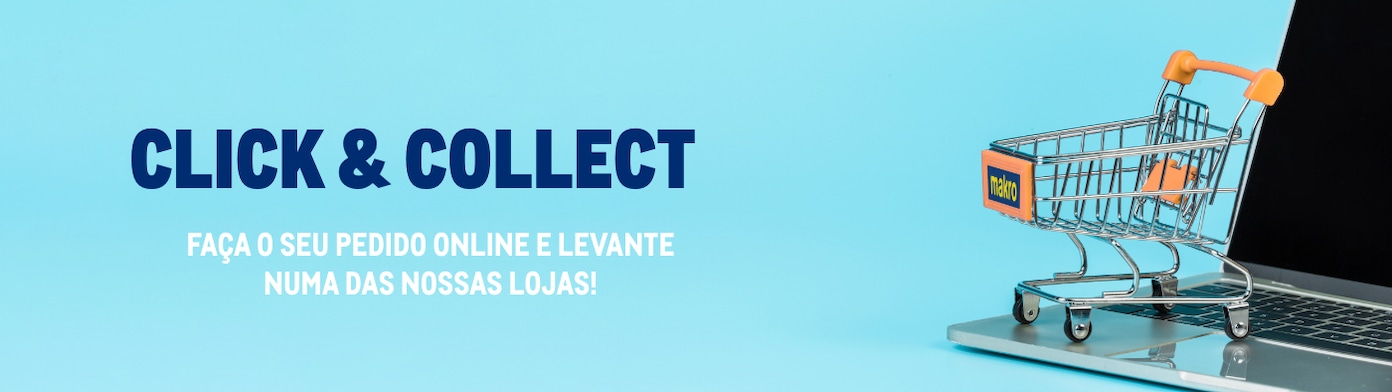 APROVEITE O SERVIÇO MAKRO CLICK & COLLECT APROVEITE O SERVIÇO MAKRO CLICK & COLLECT