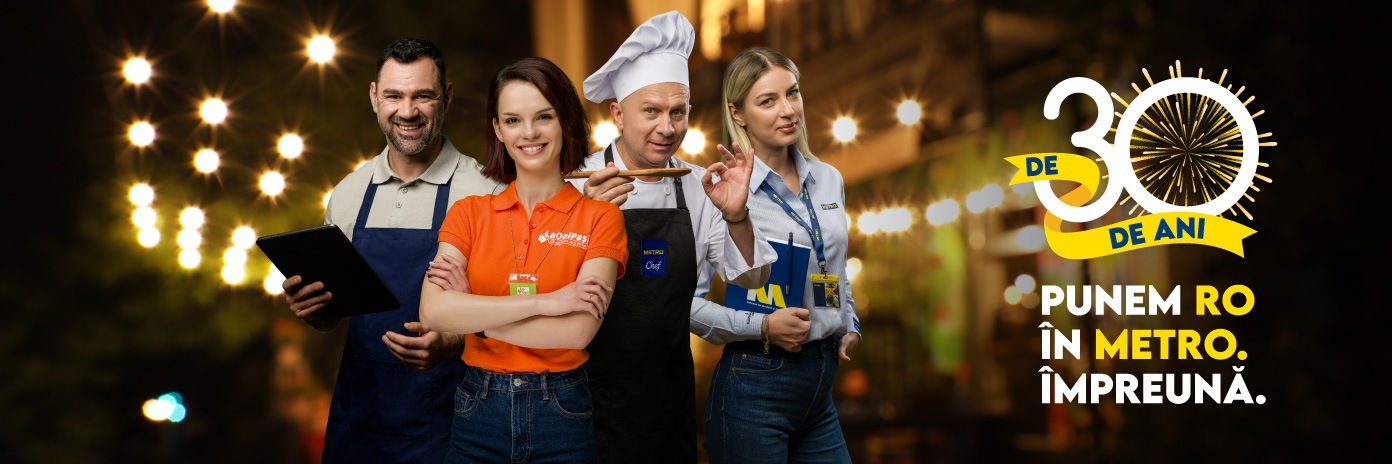 30 de ani de parteneriat METRO – susținem antreprenorii din comerț și HoReCa pentru succes construit împreună.
