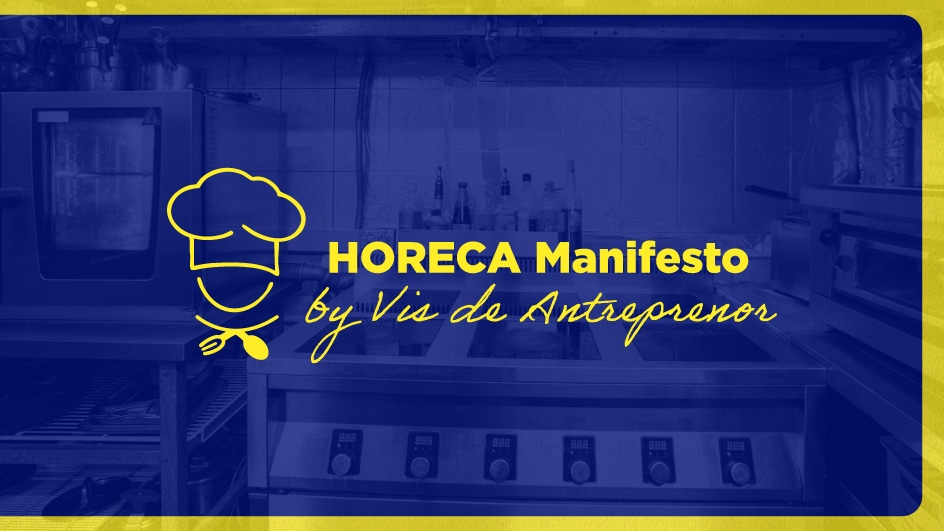 HoReCa Manifesto by Vis de Antreprenor